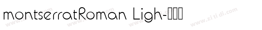 montserratRoman Ligh字体转换